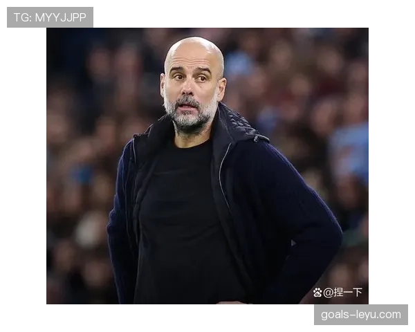 瓜迪奥拉革新进攻体系助曼城多线争冠再创佳绩 瓜迪奥拉革新进攻体系助曼城多线争冠再创佳绩