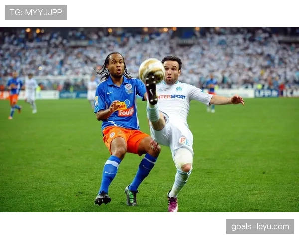 蒙彼利埃赛季观察：重振旗鼓稳步提升，期待突破新高度