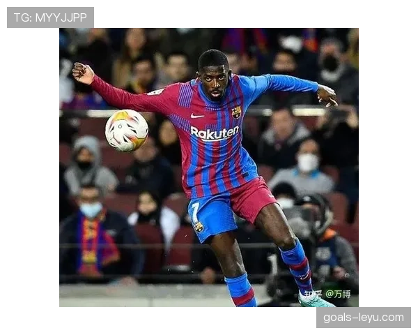 登贝莱雷恩单赛季进球助攻双爆发引豪门争夺